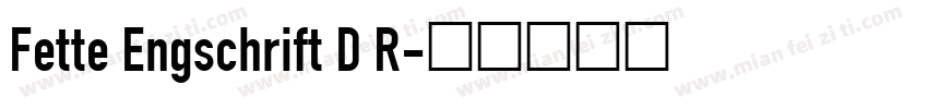 Fette Engschrift D R字体转换